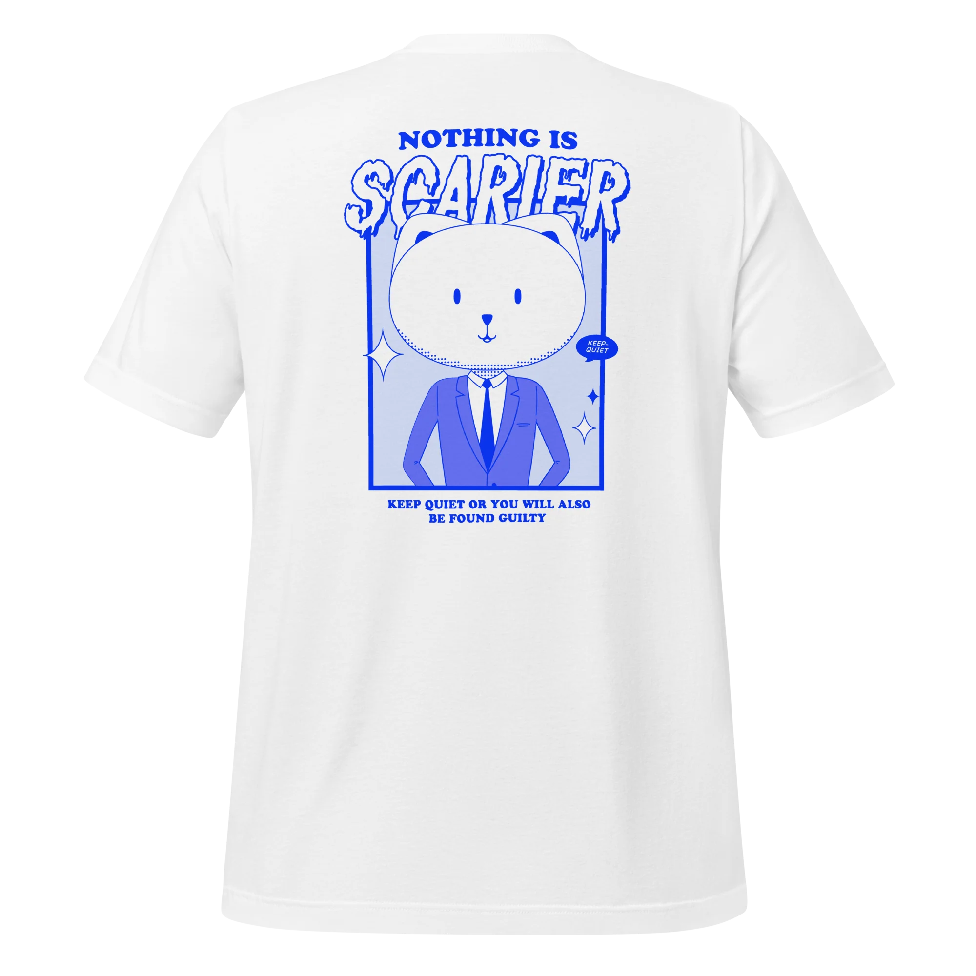 EVERYTHING IS FINE - NOTHING IS SCARIER UNISEX T-SHIRT