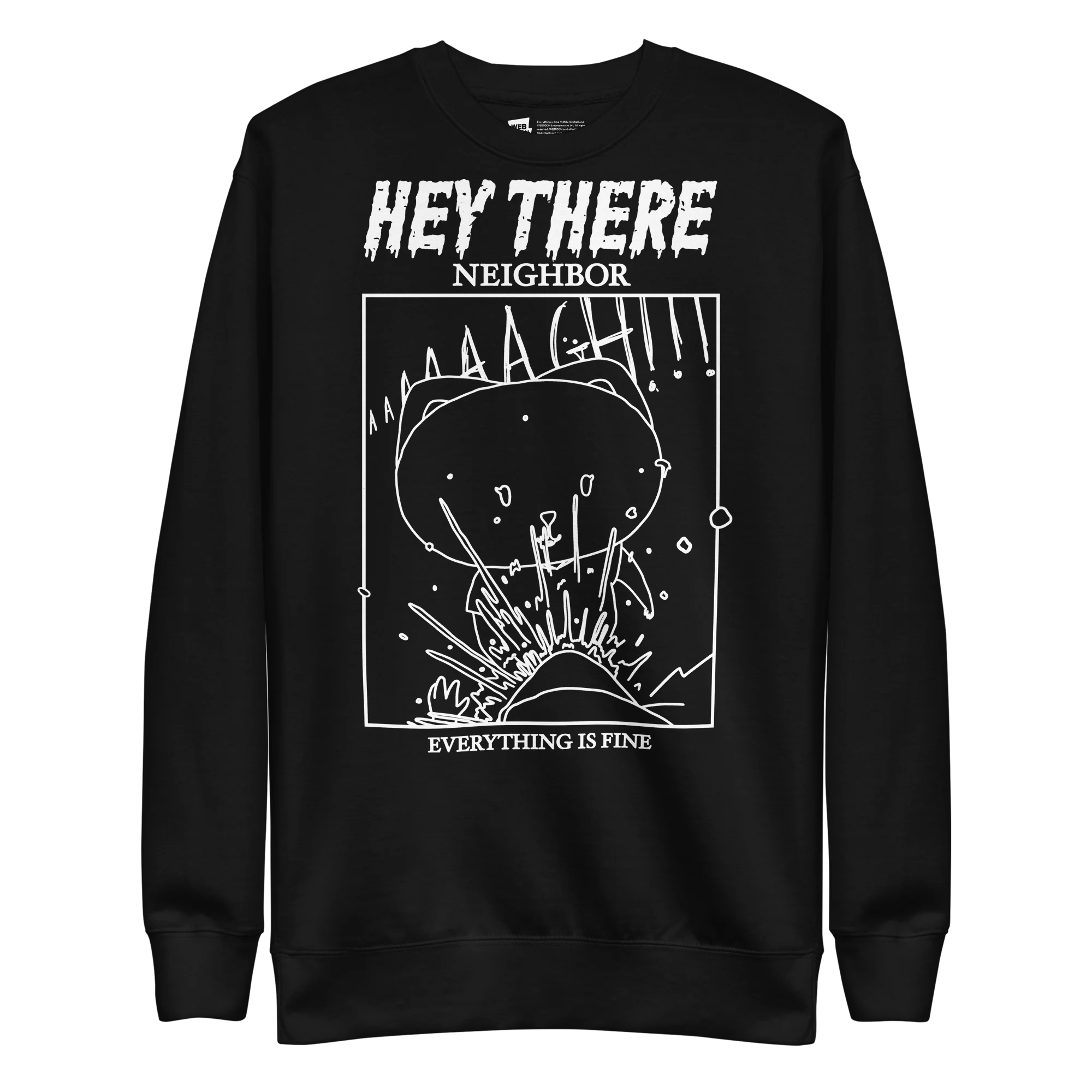 EVERYTHING IS FINE - HEY THERE UNISEX SWEATSHIRT
