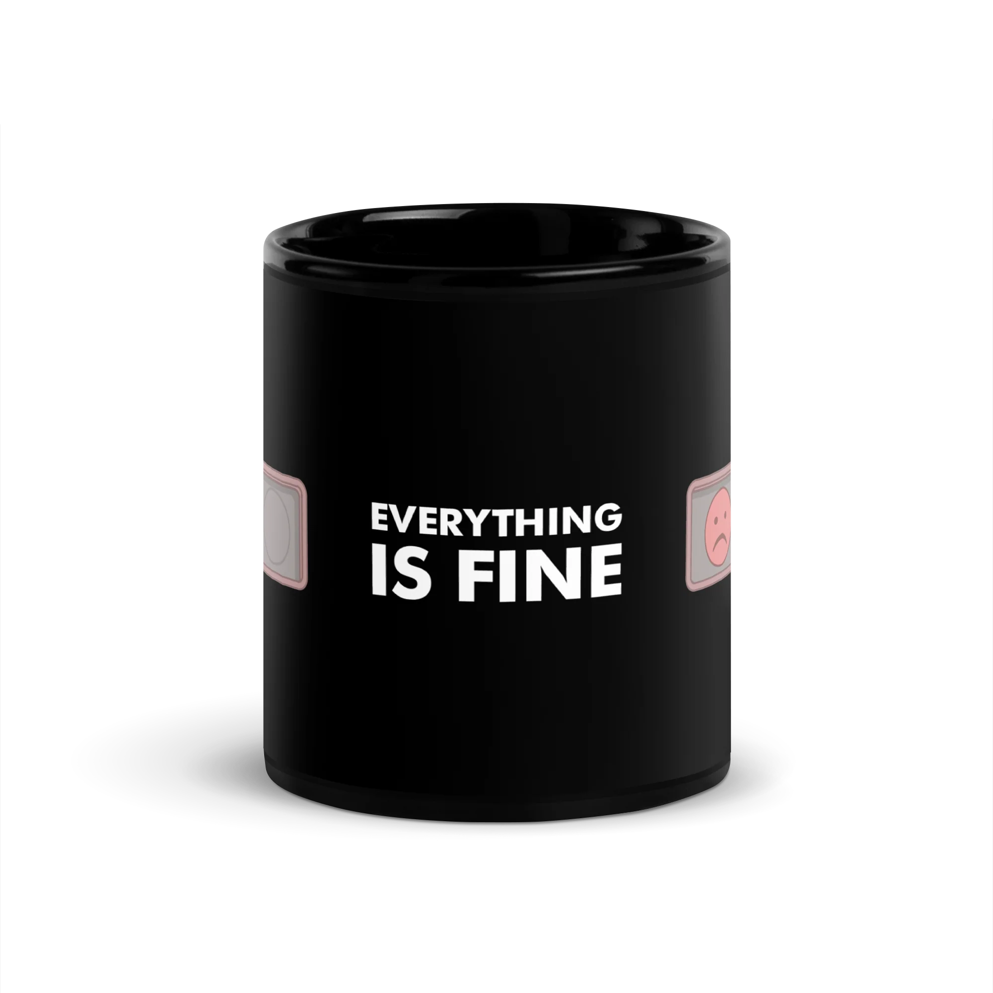 EVERYTHING IS FINE - STATUS BADGE GLOSSY MUG