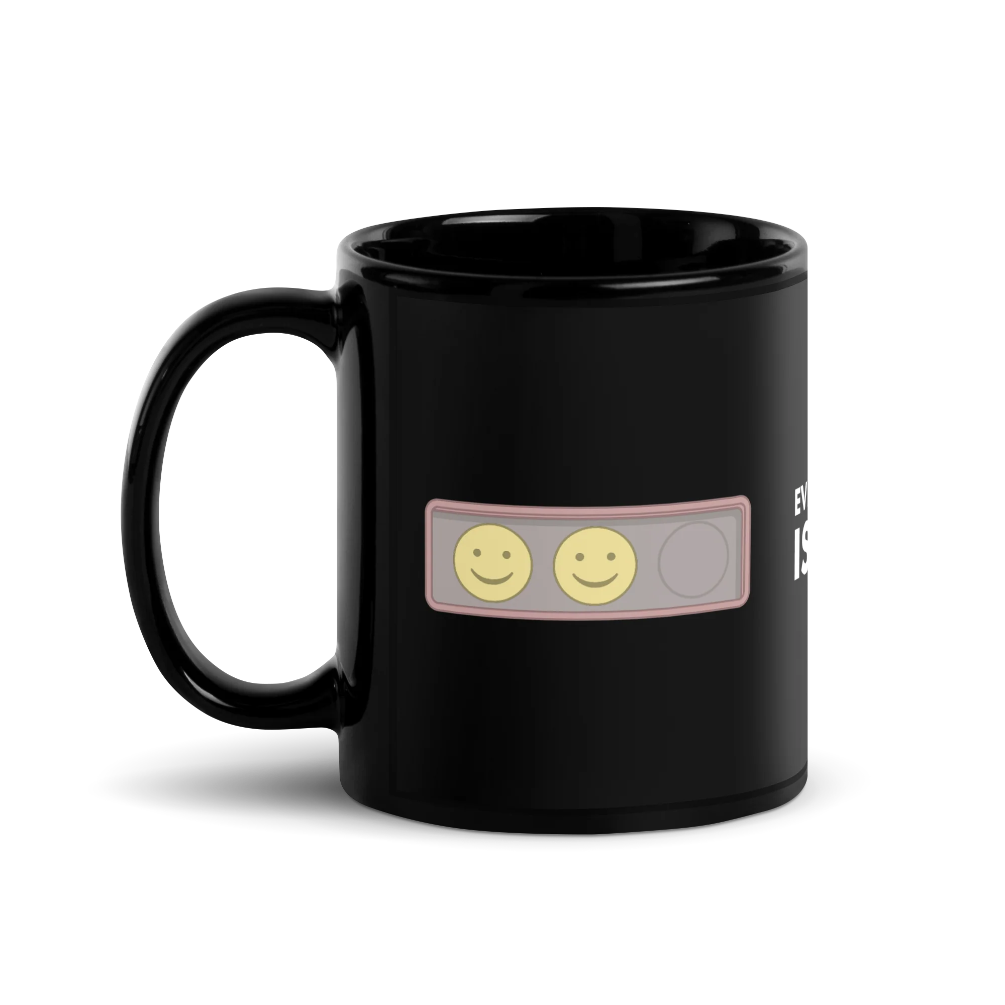 EVERYTHING IS FINE - STATUS BADGE GLOSSY MUG